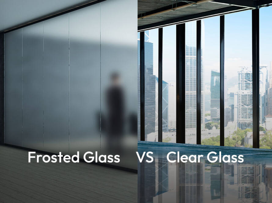 Frosted Glass vs Clear Glass